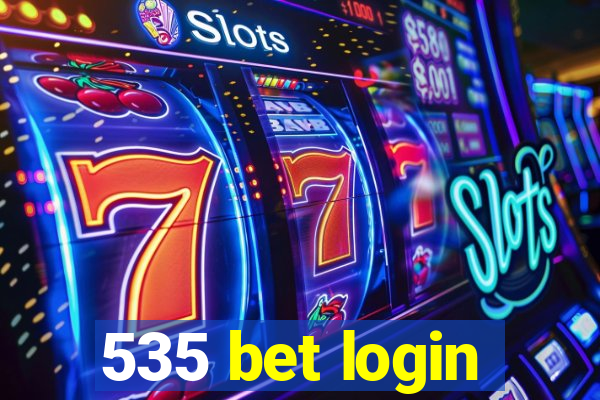 535 bet login